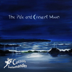The Pale And Crescent Moon mp3 Album by Cotton Salamander