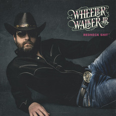 Redneck Shit mp3 Album by Wheeler Walker Jr.