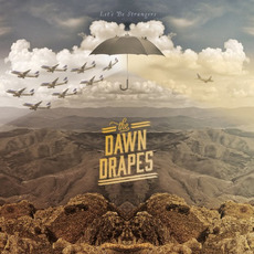 Let's Be Strangers mp3 Album by The Dawn Drapes