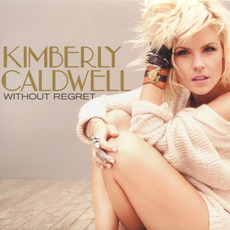 Without Regret mp3 Album by Kimberly Caldwell