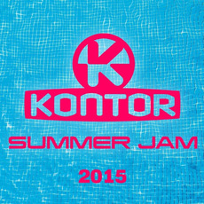 Kontor: Summer Jam 2015 mp3 Compilation by Various Artists
