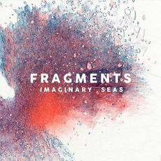 Imaginary Seas mp3 Album by Fragments
