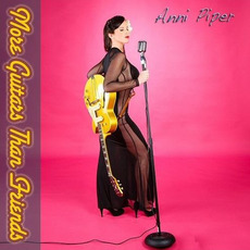 More Guitars Than Friends mp3 Album by Anni Piper