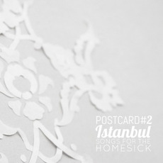 Postcards, Volume 2: Istanbul - Songs for the Homesick mp3 Album by Entertainment for the Braindead