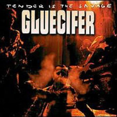 Tender Is the Savage mp3 Album by Gluecifer