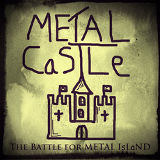 The Battle for Metal Island mp3 Album by Metal Castle