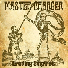 Eroding Empires mp3 Album by Master Charger
