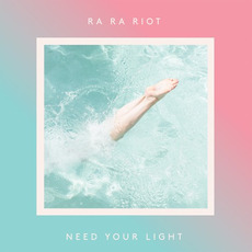 Need Your Light mp3 Album by Ra Ra Riot