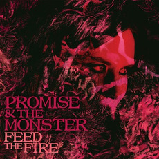 Feed the Fire mp3 Album by Promise and the Monster