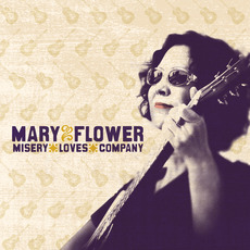 Misery Loves Company mp3 Album by Mary Flower