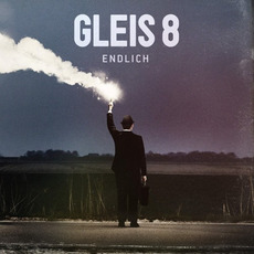 Endlich mp3 Album by Gleis 8