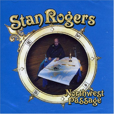 Northwest Passage mp3 Album by Stan Rogers