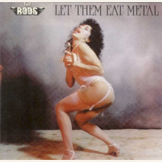 Let Them Eat Metal (Remastered) mp3 Album by The Rods