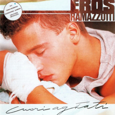 Cuori agitati mp3 Album by Eros Ramazzotti