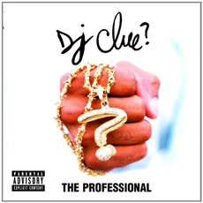 The Professional mp3 Album by DJ Clue?