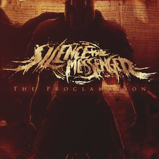 The Proclamation mp3 Album by Silence The Messenger