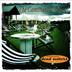 The Continental Drift mp3 Album by Mark Lucas & the Dead Setters