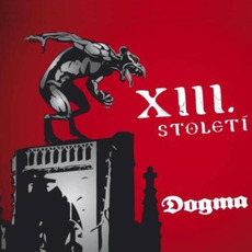 Dogma mp3 Album by XIII. století