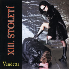 Vendetta mp3 Album by XIII. století