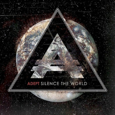 Silence the World mp3 Album by Adept
