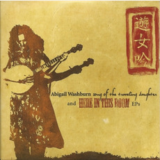 Song of the Traveling Daughter / Here in This Room mp3 Album by Abigail Washburn