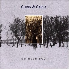 Swinger 500 mp3 Album by Chris & Carla