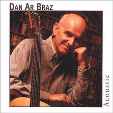 Acoustic (Re-Issue) mp3 Album by Dan Ar Braz