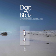 La Mémoire des volets blancs mp3 Album by Dan Ar Braz