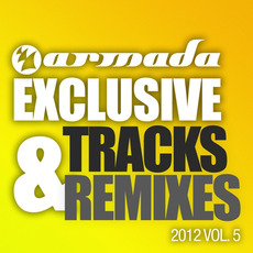 Armada Exclusive Tracks & Remixes 2012, Vol. 5 mp3 Compilation by Various Artists