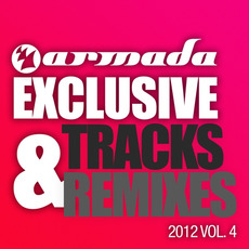 Armada Exclusive Tracks & Remixes 2012, Vol. 4 mp3 Compilation by Various Artists