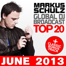 Global DJ Broadcast: Top 20 - June 2013 mp3 Compilation by Various Artists