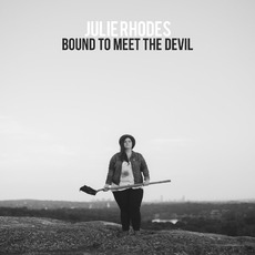 Bound to Meet the Devil mp3 Album by Julie Rhodes