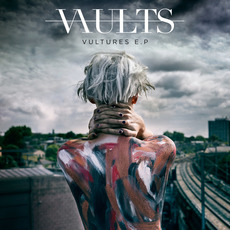 Vultures E.P mp3 Album by Vaults