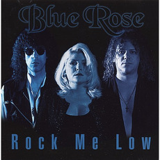 Rock Me Low mp3 Album by Blue Rose