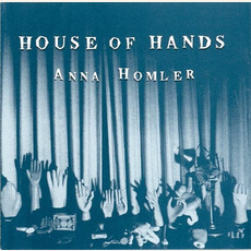 House of Hands mp3 Album by Anna Homler