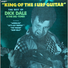 King of the Surf Guitar: The Best of Dick Dale and His Del-Tones mp3 Artist Compilation by Dick Dale And His Del-Tones
