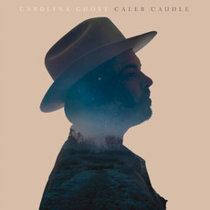 Carolina Ghost mp3 Album by Caleb Caudle