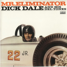 Mr. Eliminator (Remastered) mp3 Album by Dick Dale And His Del-Tones