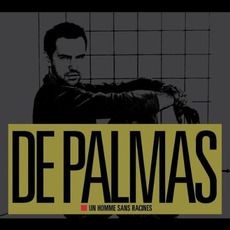 Un homme sans racines mp3 Album by De Palmas