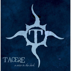 A Voice in the Dark mp3 Album by Tacere