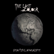 Beautiful Apocalypse mp3 Album by The Last Colour