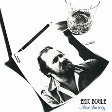 Now I'm Easy mp3 Album by Eric Bogle