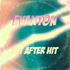 Hit After Hit mp3 Album by Evanton