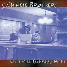 Let's Kill Saturday Night mp3 Album by 5 Chinese Brothers