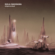 Shipwrecked mp3 Album by Sula Bassana
