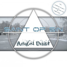 Angel Dust (Remixes) mp3 Album by Saint Of Sin