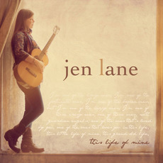 This Life of Mine mp3 Album by Jen Lane