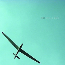 Fountain Glider mp3 Album by Celer
