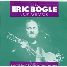 The Eric Bogle Songbook mp3 Artist Compilation by Eric Bogle