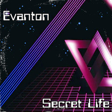 Secret Life mp3 Single by Evanton